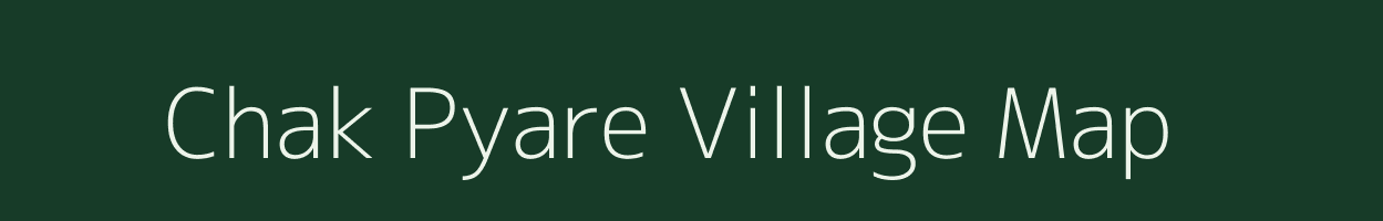 Chak Pyare village map in Uttar Pradesh