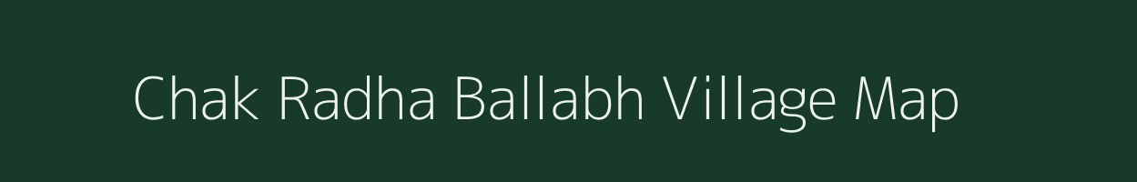Chak Radha Ballabh village map in West Bengal