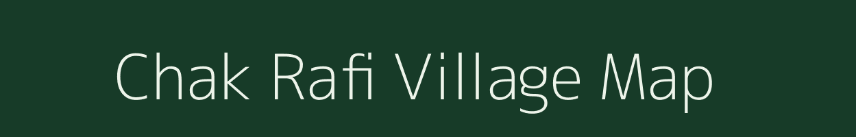 Chak Rafi village map in Bihar