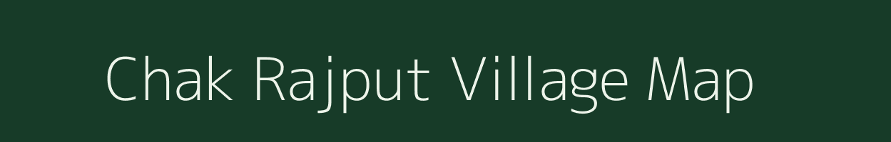 Chak Rajput village map in West Bengal