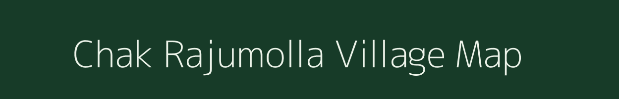 Chak Rajumolla village map in West Bengal