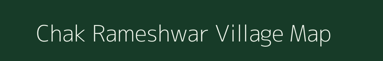 Chak Rameshwar village map in West Bengal