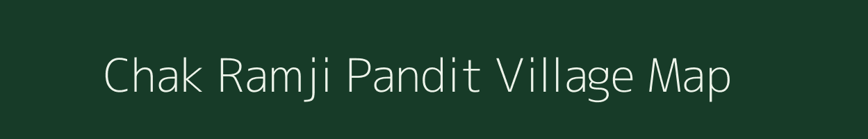 Chak Ramji Pandit village map in Uttar Pradesh