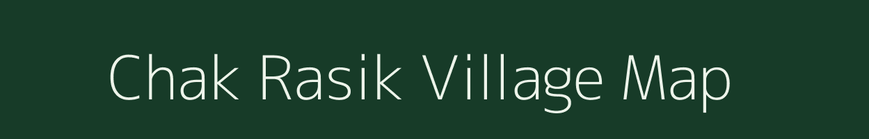 Chak Rasik village map in West Bengal