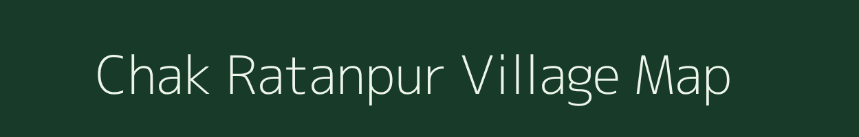 Chak Ratanpur village map in Uttar Pradesh