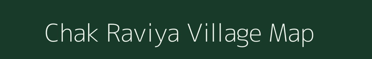 Chak Raviya village map in Uttar Pradesh