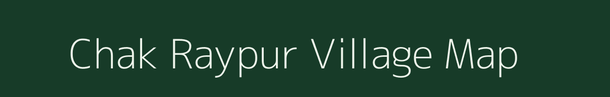 Chak Raypur village map in West Bengal