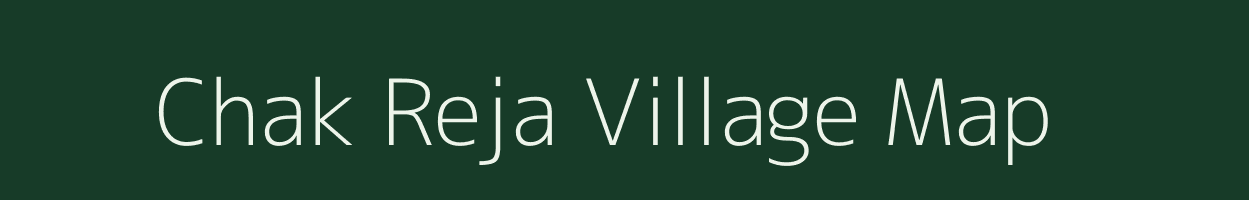 Chak Reja village map in West Bengal