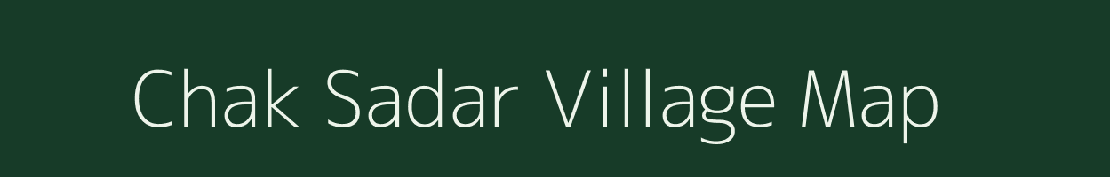 Chak Sadar village map in Uttar Pradesh