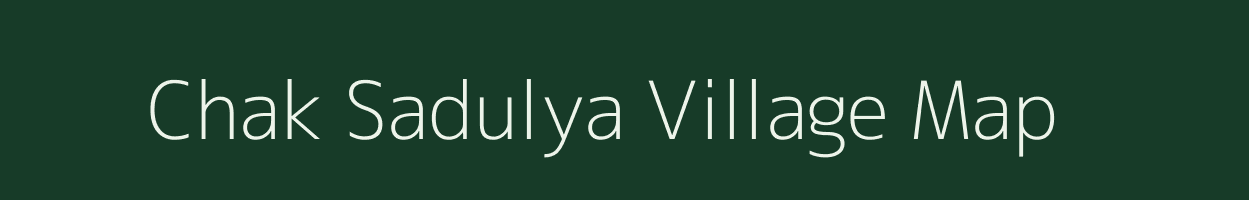 Chak Sadulya village map in West Bengal