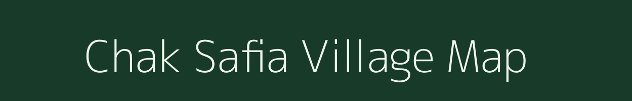 Chak Safia village map in Uttar Pradesh