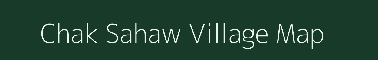 Chak Sahaw village map in Uttar Pradesh