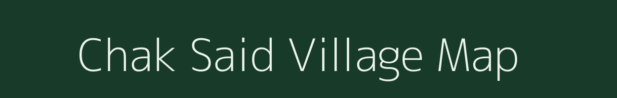 Chak Said village map in Uttar Pradesh