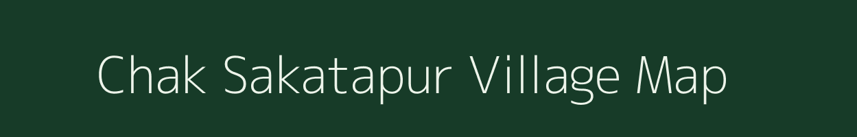 Chak Sakatapur village map in Uttar Pradesh