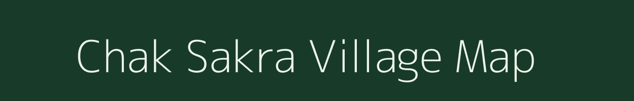 Chak Sakra village map in Bihar