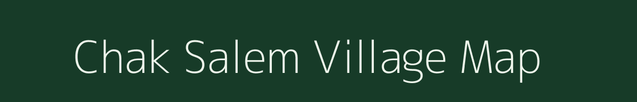 Chak Salem village map in Bihar