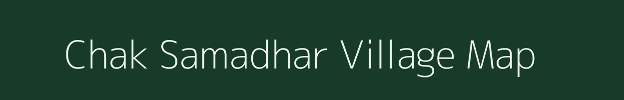 Chak Samadhar village map in West Bengal