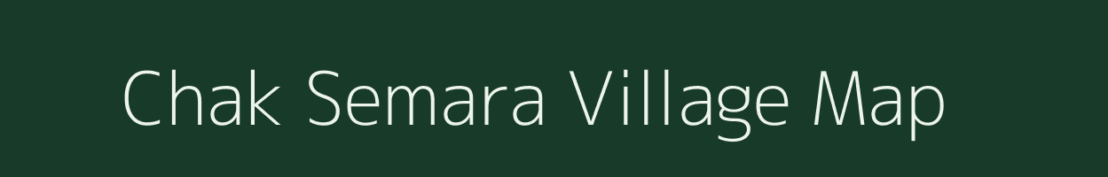 Chak Semara village map in Uttar Pradesh