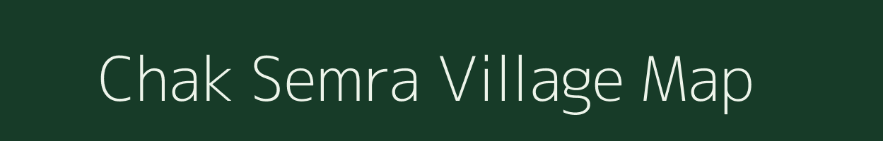 Chak Semra village map in Uttar Pradesh