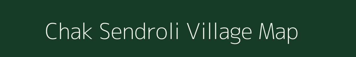 Chak Sendroli village map in Rajasthan