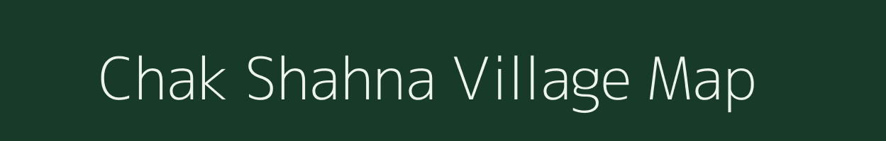 Chak Shahna village map in Rajasthan