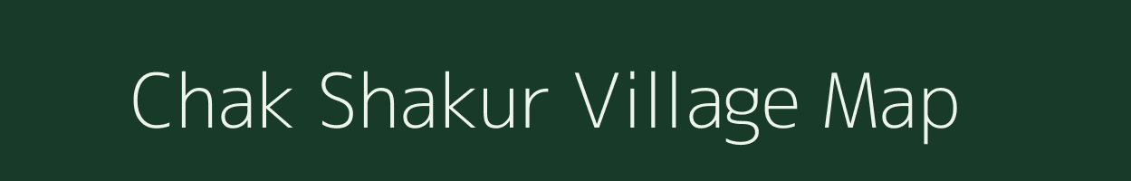 Chak Shakur village map in Bihar