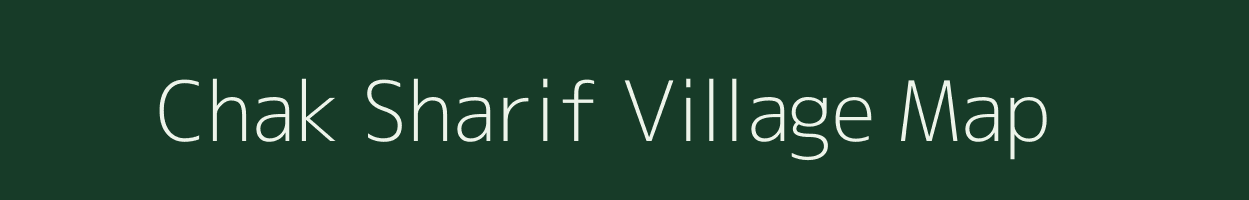 Chak Sharif village map in Uttar Pradesh