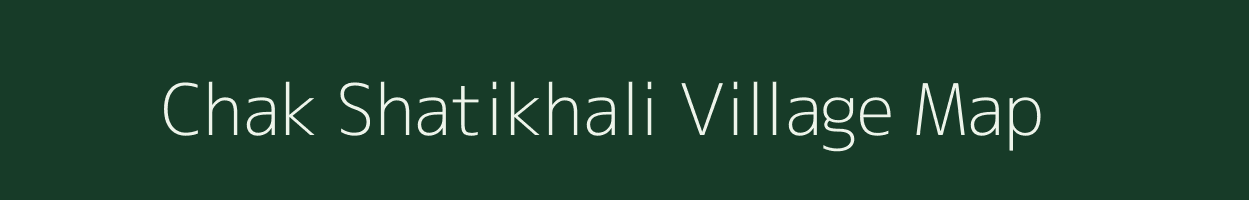 Chak Shatikhali village map in West Bengal