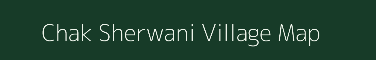 Chak Sherwani village map in Uttar Pradesh