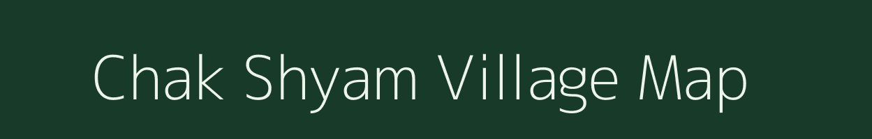 Chak Shyam village map in West Bengal