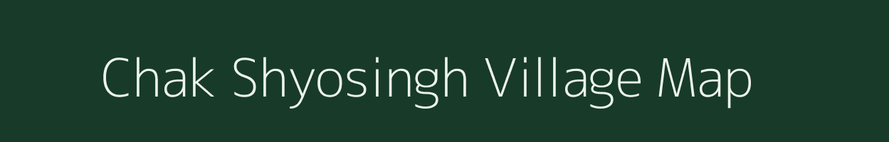 Chak Shyosingh village map in Rajasthan