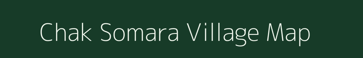 Chak Somara village map in Rajasthan