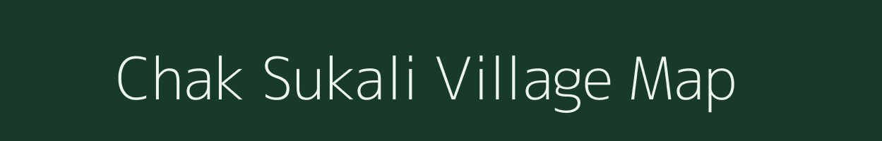 Chak Sukali village map in Uttar Pradesh