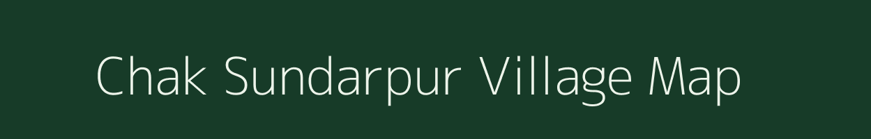Chak Sundarpur village map in West Bengal