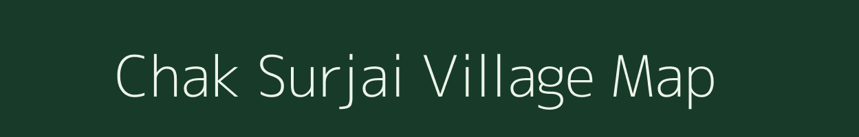 Chak Surjai village map in Bihar