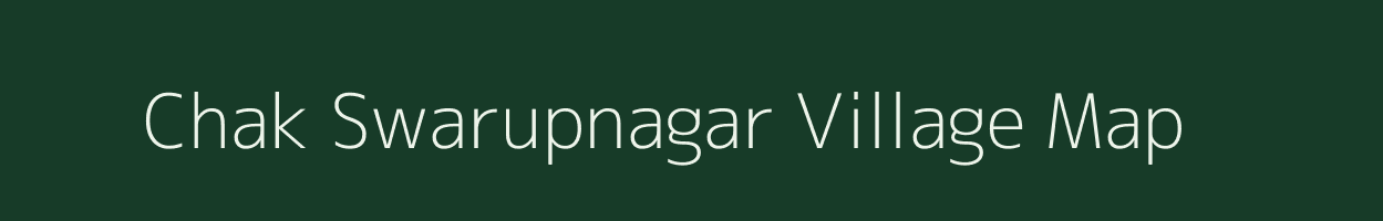Chak Swarupnagar village map in West Bengal