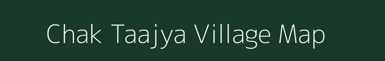 Chak Taajya village map in Uttar Pradesh