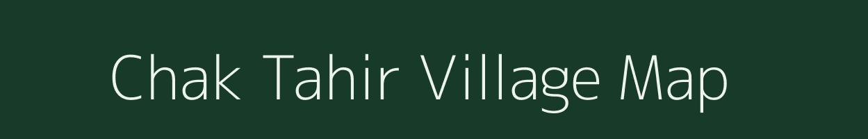 Chak Tahir village map in Bihar