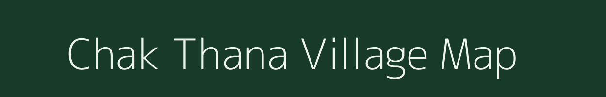 Chak Thana village map in Maharashtra