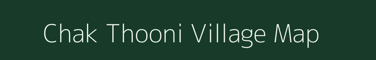 Chak Thooni village map in Rajasthan
