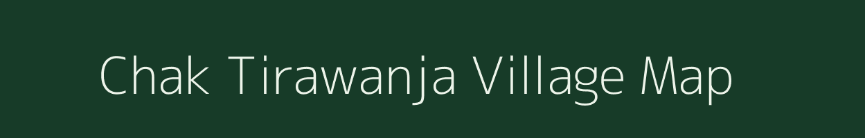 Chak Tirawanja village map in Maharashtra