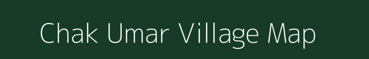 Chak Umar village map in Bihar