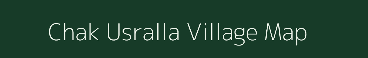 Chak Usralla village map in Uttar Pradesh