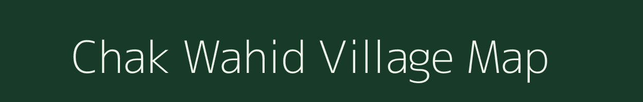 Chak Wahid village map in Uttar Pradesh