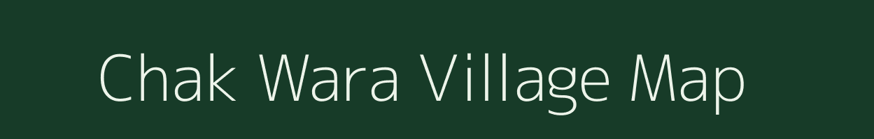 Chak Wara village map in Uttar Pradesh