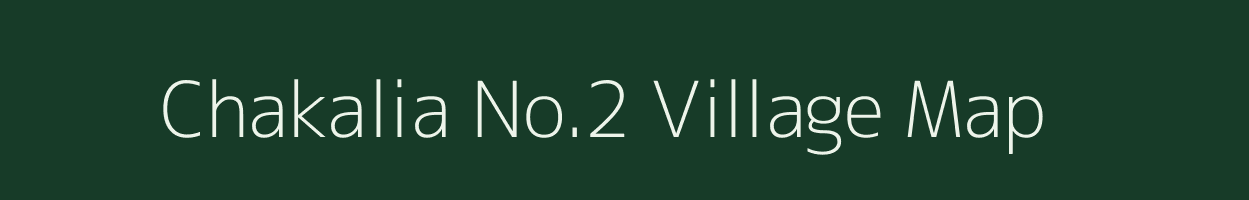 Chakalia No.2 village map in Assam