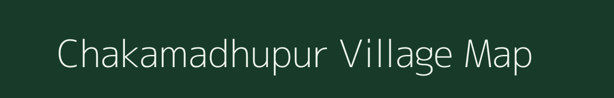 Chakamadhupur village map in Odisha