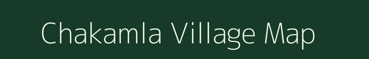 Chakamla village map in Bihar