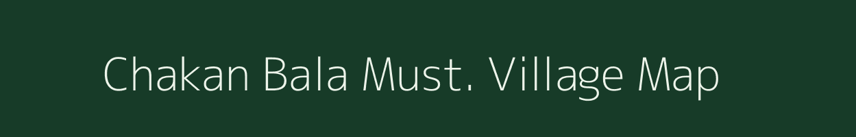 Chakan Bala Must. village map in Uttar Pradesh