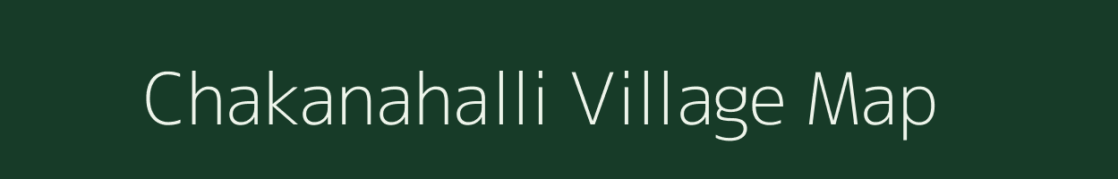 Chakanahalli village map in Karnataka